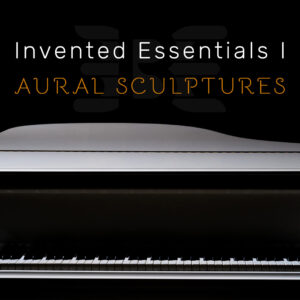 3BE Invented Essentials I Aural Sculptures 1